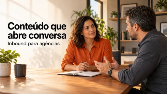 Inbound marketing para agências: como atrair empresários