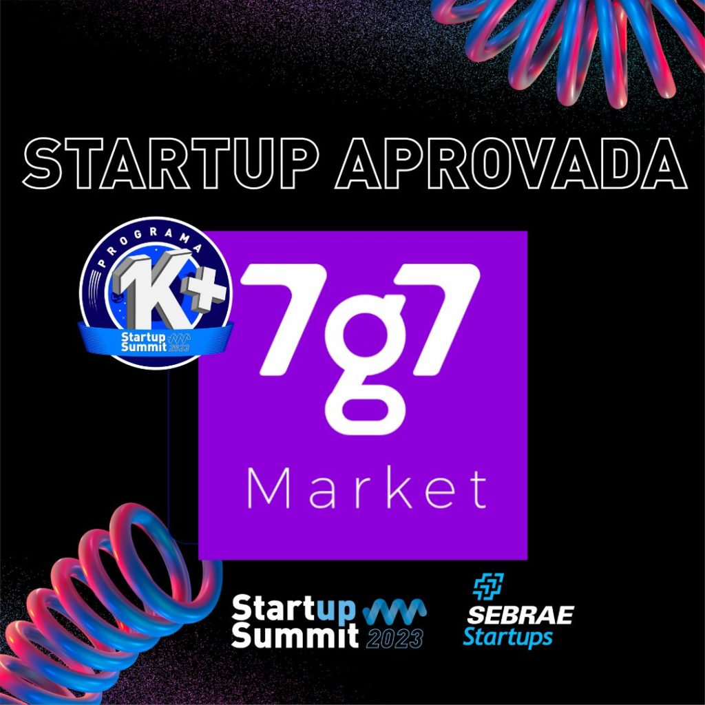 7g7 market é uma das startups aprovadas para expor no Startup Summit 2023 em Florianópolis, SC.