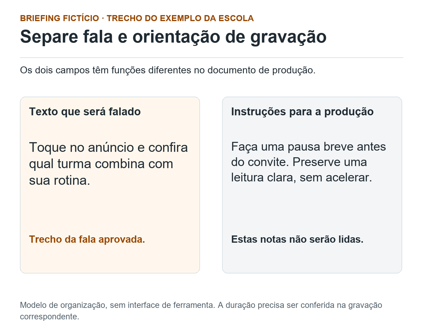 Dois campos: texto falado, com o convite para conferir uma turma; instruções de produção, com pausa breve e leitura clara que não devem ser narradas.